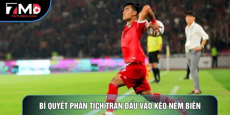 Bí quyết phân tích trận đấu vào kèo ném biên