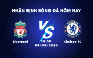 liverpool chelsea fc 09 05 ngoai hang anh